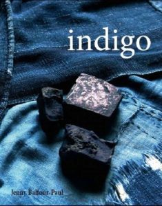 Thursday 14th March-Exploring the Indigo Trail: a global story by Jenny Balfour Paul.